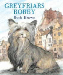 Greyfriars Bobby - Ruth Brown (2013)