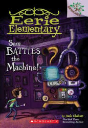 Sam Battles the Machine! : A Branches Book (ISBN: 9780545873789)