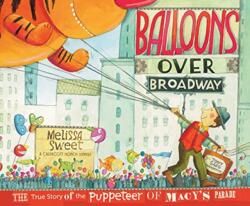 Balloons Over Broadway (ISBN: 9780547199450)