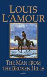 Man From The Broken Hills - Louis Ľamour (ISBN: 9780553276794)