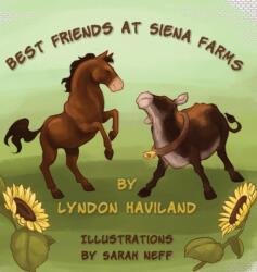 Best Friends at Siena Farms (ISBN: 9780578686721)