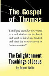 Gospel of Thomas - Robert Wolfe (2011)