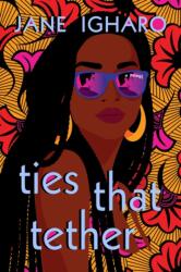 Ties That Tether (ISBN: 9780593101940)