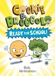 Cookie & Broccoli: Ready for School! (ISBN: 9780593109076)