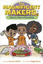 Maker Maze #1: How To Test a Friendship - Reggie Brown (ISBN: 9780593122983)