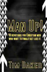 Man Up! (ISBN: 9780615513584)