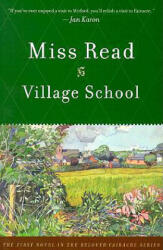 Village School - Miss Read, John S. Goodall (ISBN: 9780618127023)