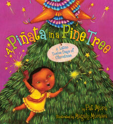 A Piata in a Pine Tree: A Latino Twelve Days of Christmas (ISBN: 9780618841981)