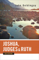 Joshua, Judges, and Ruth for Everyone - John Goldingay (ISBN: 9780664233785)