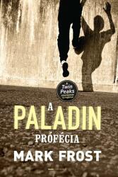 A Paladin-prófécia (2013)