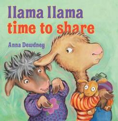 Llama Llama, Time to Share - Anna Dewdney (ISBN: 9780670012336)