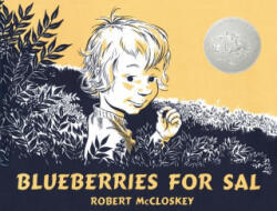 Blueberries for Sal - Robert McCloskey (ISBN: 9780670175918)