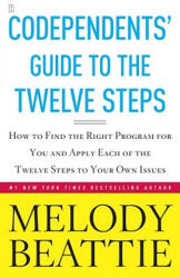 Codependent's Guide to the Twelve Steps - Beattie Melody (ISBN: 9780671762278)