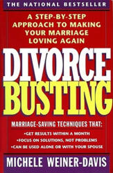 Divorce Busting - Michele Weiner-Davis (ISBN: 9780671797256)