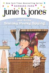 Junie B. Jones and Some Sneaky Peeky Spying (ISBN: 9780679851011)