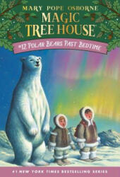 Polar Bears Past Bedtime - Mary Pope Osborne, Sal Murdocca (ISBN: 9780679883418)