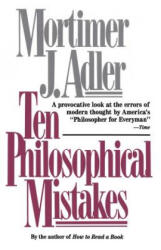 Ten Philosophical Mistakes - ADLER (ISBN: 9780684818689)