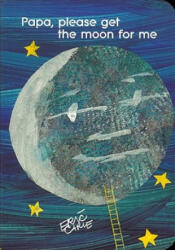 Papa, Please Get the Moon for Me (ISBN: 9780689829598)