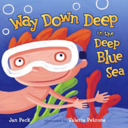 Way Down Deep in the Deep Blue Sea - Jan Peck, Valeria Petrone (ISBN: 9780689851100)
