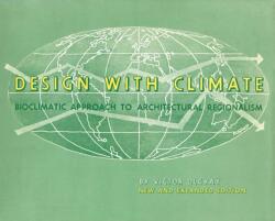 Design with Climate: Bioclimatic Approach to Architectural Regionalism (ISBN: 9780691169736)