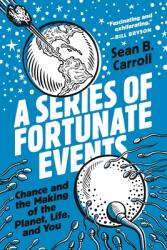 A Series of Fortunate Events: Chance and the Making of the Planet Life and You (ISBN: 9780691201757)