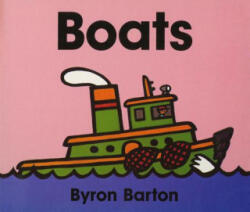 Byron Barton - Boats - Byron Barton (ISBN: 9780694011650)