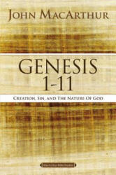 Genesis 1 to 11 - John MacArthur (ISBN: 9780718033743)