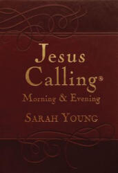 Jesus Calling Morning and Evening, Brown Leathersoft Hardcover, with Scripture References - Sarah Young (ISBN: 9780718040154)