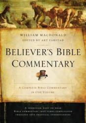 Believer's Bible Commentary - William MacDonald (ISBN: 9780718076856)