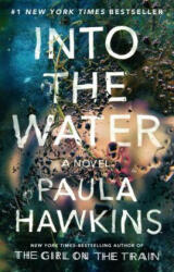Into the Water - Paula Hawkins (ISBN: 9780735211223)