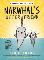 Narwhal's Otter Friend - Ben Clanton (ISBN: 9780735262492)