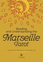 Reading and Understanding the Marseille Tarot (ISBN: 9780738761145)