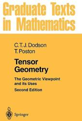 Tensor Geometry: The Geometric Viewpoint and Its Uses (1991)