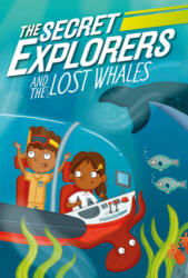 The Secret Explorers and the Lost Whales - King, SJ (ISBN: 9780744021059)