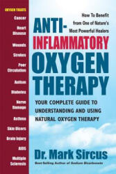 Anti-Inflammatory Oxygen Therapy - Dr Mark Sircus (ISBN: 9780757004155)