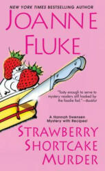 Strawberry Shortcake Murder - Joanne Fluke (ISBN: 9780758272980)