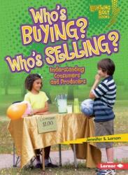 Who's Buying? Who's Selling? : Understanding Consumers and Producers (ISBN: 9780761356653)