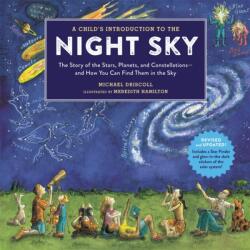 A Child's Introduction To The Night Sky (ISBN: 9780762495504)
