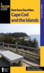 Best Easy Day Hikes Cape Cod and the Islands (ISBN: 9780762761333)
