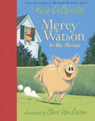 Mercy Watson to the Rescue - Kate DiCamillo (ISBN: 9780763622701)