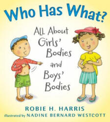 Who Has What? - Robie H. Harris, Nadine Bernard Westcott (ISBN: 9780763629311)