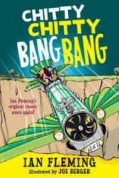 Chitty Chitty Bang Bang the Magical Car - Ian Fleming, Joe Berger (ISBN: 9780763666668)