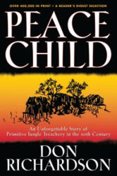Peace Child - Don Richardson (ISBN: 9780764215612)