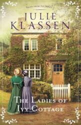 The Ladies of Ivy Cottage (ISBN: 9780764218156)