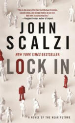 LOCK IN - John Scalzi (ISBN: 9780765381323)