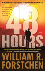 48 Hours - William R. Forstchen (ISBN: 9780765397928)