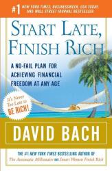 Start Late, Finish Rich - David Bach (ISBN: 9780767919470)