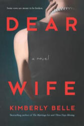 Dear Wife - Kimberly Belle (ISBN: 9780778308591)