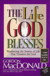 Life God Blesses - Gordon MacDonald (ISBN: 9780785271604)