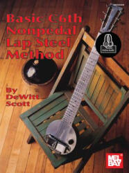 Basic C6Th Nonpedal Lap Steel Method - DeWitt Scott (ISBN: 9780786688197)